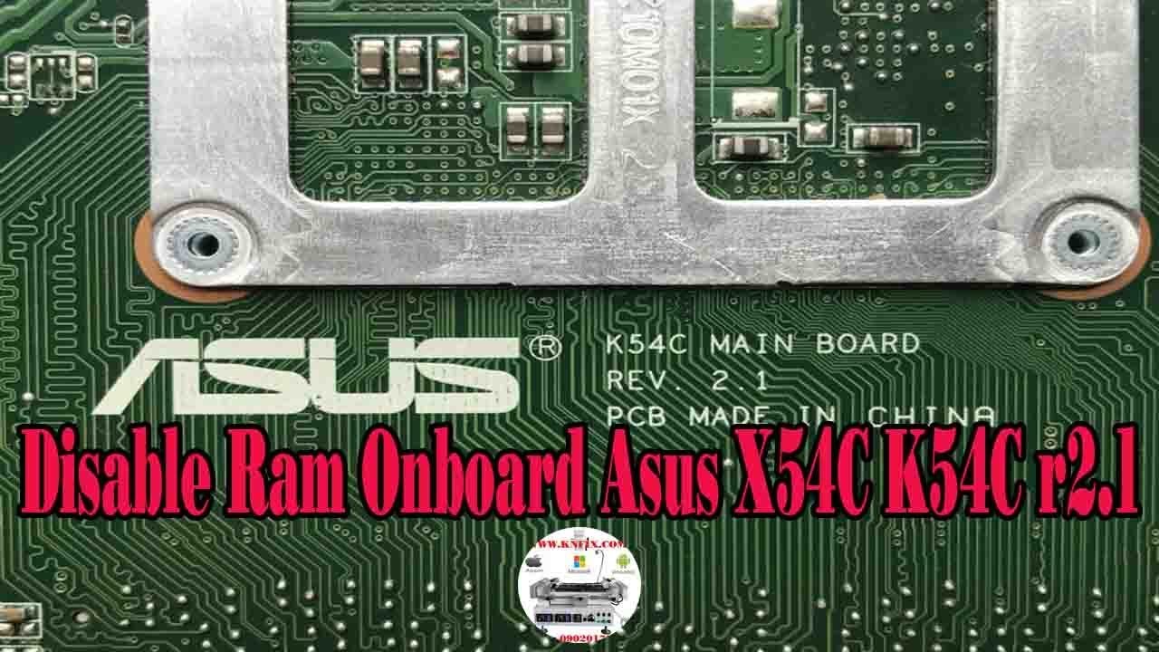 Asus X54C Ram Slots 13 Asus X54C Ram Slots 13