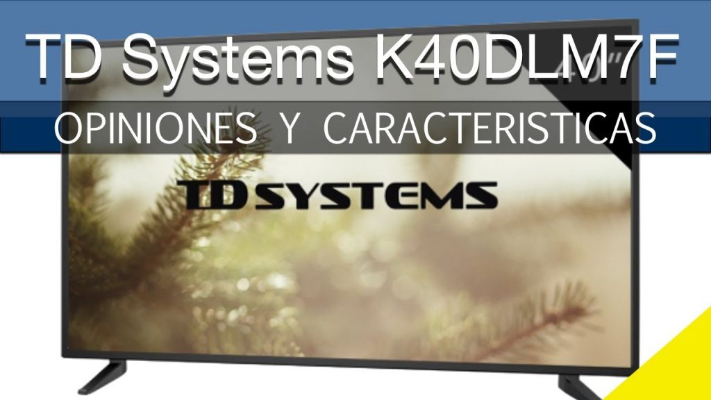 Td Systems K40Dlm7F Caracteristicas 1